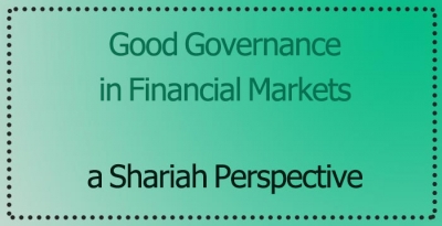 Good Governance Impact on Financial Markets: Shariah Perspective