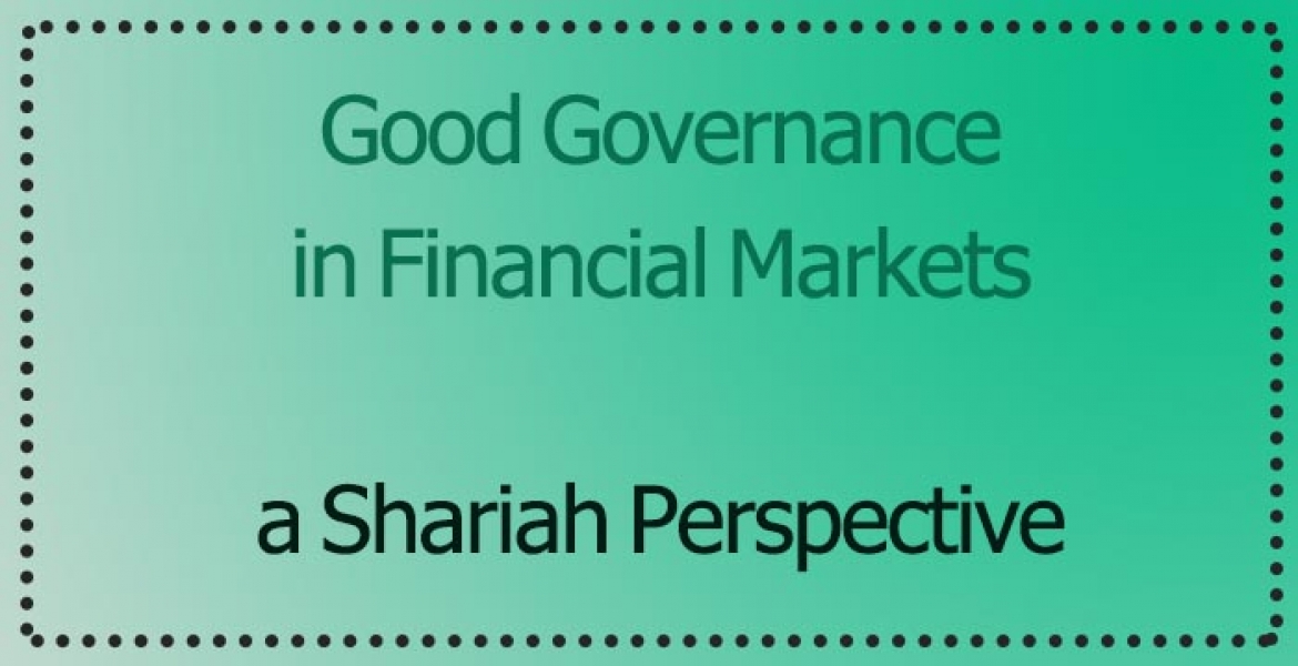 Good Governance Impact on Financial Markets: Shariah Perspective